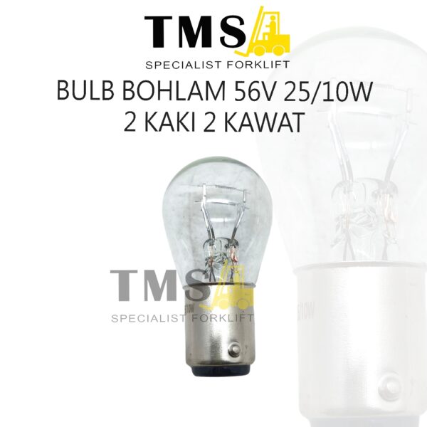 Lampu Bohlam Bulb 56V 25/10W 2 KAKI 2 KAWAT Bulb Forklift