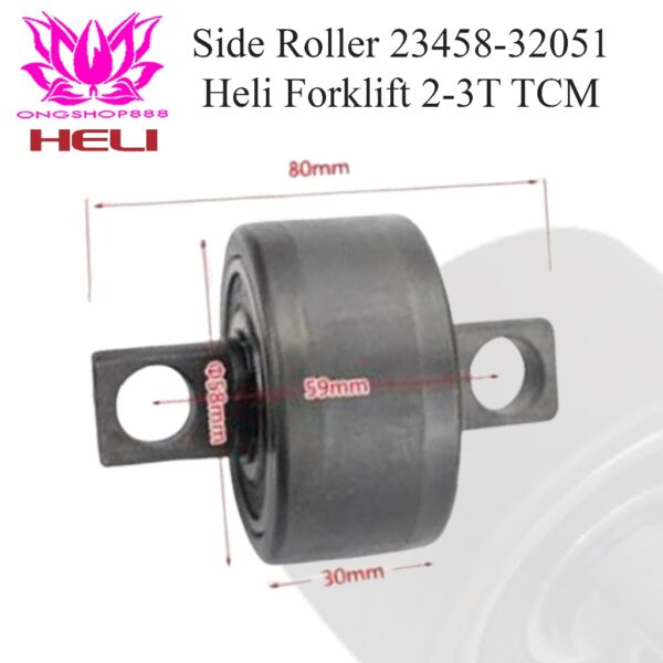 Side Roller 23458-32051 Heli Forklift 2-3T TCM