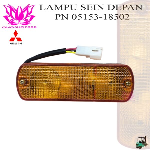 Lampu Sein Depan Mitsubishi FD20 FD30 05153-18502 Front Combination Lamp 2 - 3,5 Ton