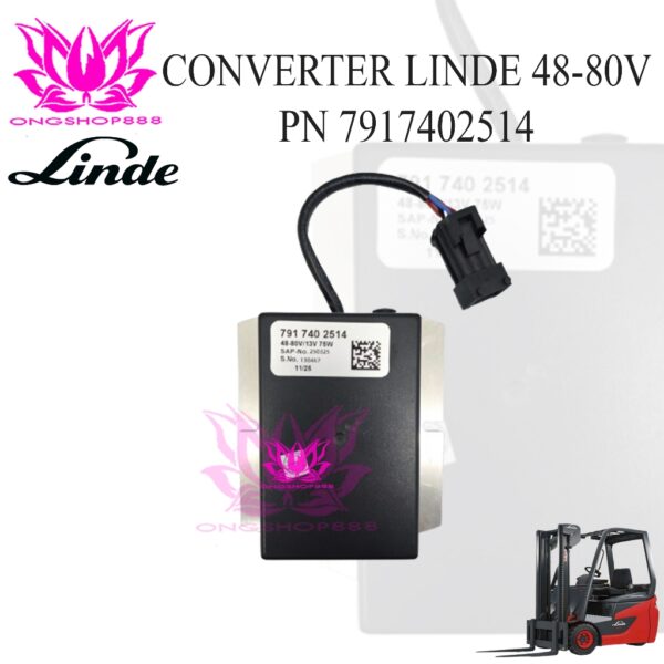 Converter Transformer LINDE Forklift 7917402514  LINDE 115 336 1275 1276 E15 E30 48V - 80V 75W