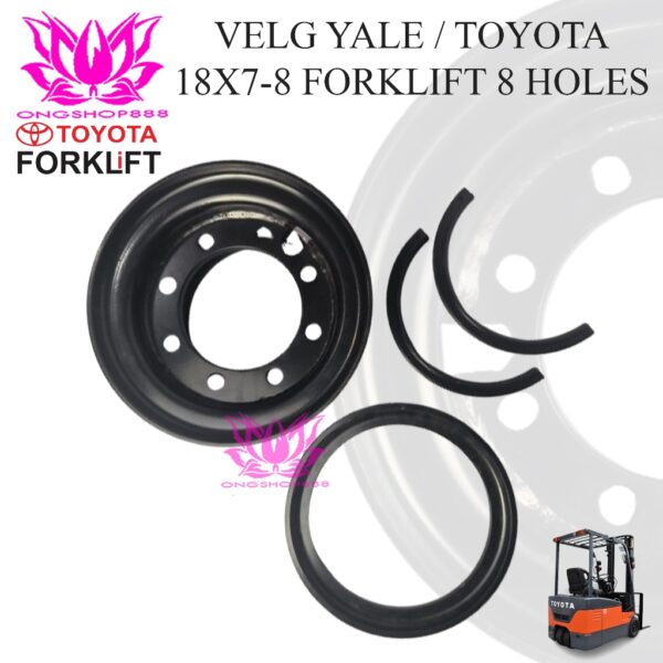 Velg Forklift YALE Toyota 2 Ton 18x7-8 8 lobang Hole 8 RIM Forklift Counter Balance