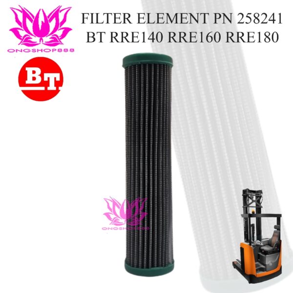 Filter Element 258241 BT RRE 140 RRE160 RRE 180 Reach Truck BT Parts