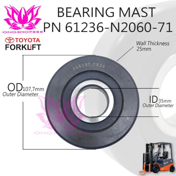 PN 61236-N2060-71 Bearing Mast Roller 8FB15 Uk. 35x107,7x25 Sparepart Forklift Heavy Duty