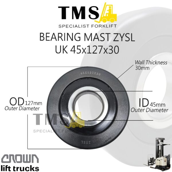 12300001 Bearing Mast ZYSL UK 45x127x30 Crown Forklift Heavy Duty