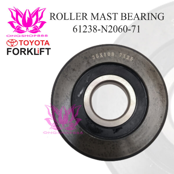 Roller Mast Bearing 61238-N2060-71 Toyota Forklift 8FD15-25