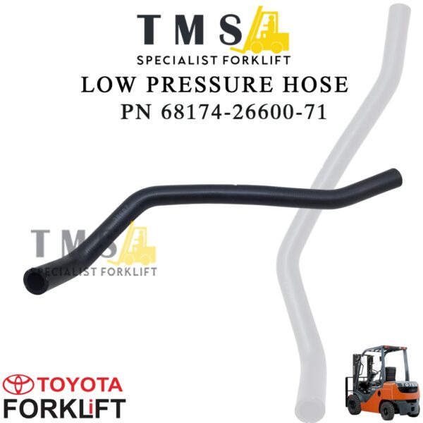 Low Pressure Hose Forklift Toyota Part Number 68174-26600-71 Selang Oli Air Mesin Heavy Duty