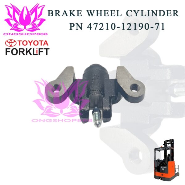 Brake Wheel Cylinder Toyota PN 47210-12190-71 for forklift Toyota 6FBR16