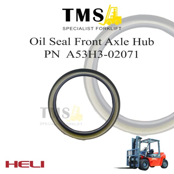 Seal Oil Front Axle Hub Used For Heli CPCD50-70 Part Number A53H3-02071