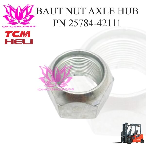 Baut NUT Axle HUB 25784-42111 HELI TCM Forklift MUR M28x1,5 H2000 5 Ton -10 Ton