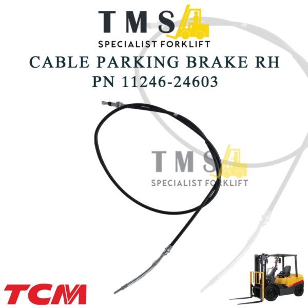 Cable Parking Brake RH PN 11246-24603 Kabel Rem Parkir Forklift TCM FD30 FG30 FB30