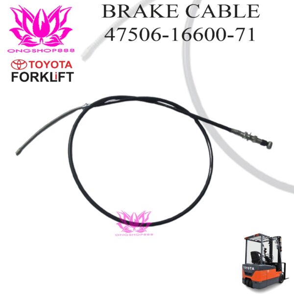 Kabel Rem 47506-16600-71 Emergency Parking Brake Cable (RH) Toyota Forklift 8FD10