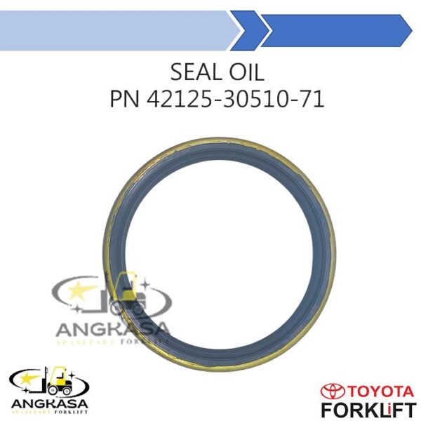 Seal Oil Front axle Sharft Toyota Part Number 42125-30510-71 For Forklift