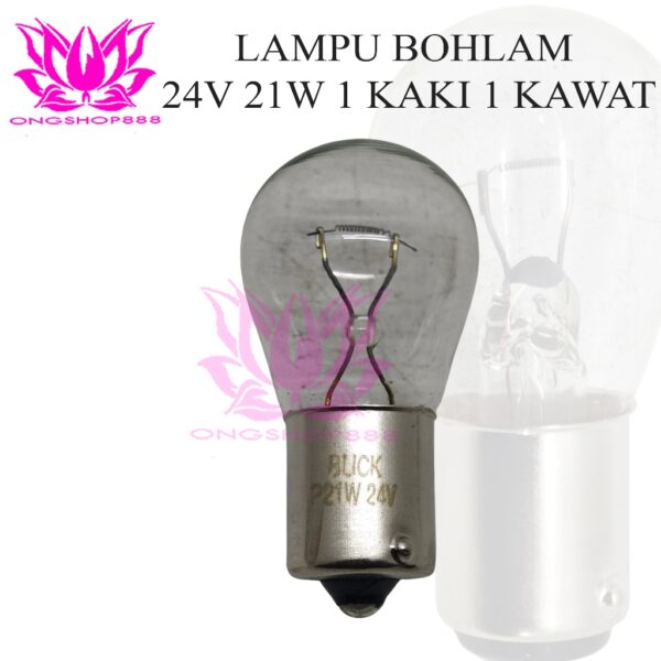 Lampu Bohlam Bulb 24V 21W 1 KAKI 1 KAWAT