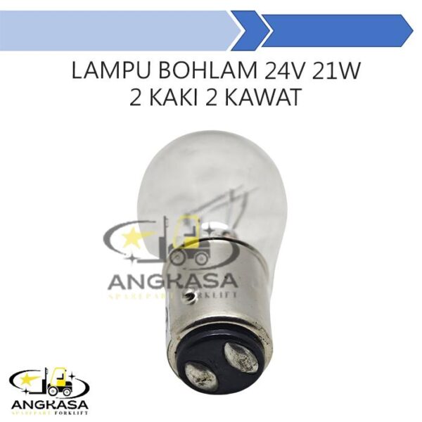 Lampu Bohlam SEIN Forklift SEN 24V 21Watt 2 kaki 2 kawat