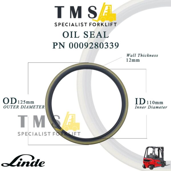 Oil Seal Forklift Linde Part Number 0009280339 Seal Oli Hub Axle Shaft Wheel