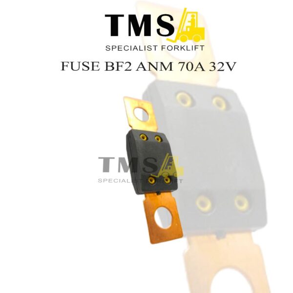 Fuse BF2 ANM 70A 32V For Forklift Electrical Skring Forklift