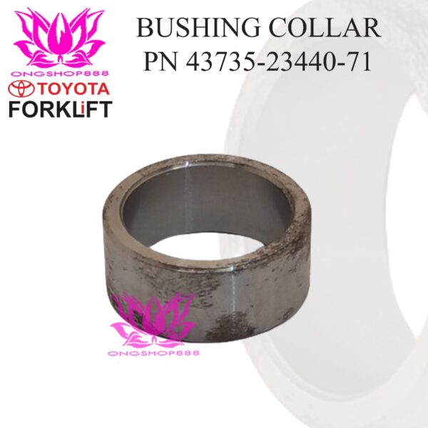 Bushing Collar 43735-23440-71 Forklift Toyota 8FD20-30