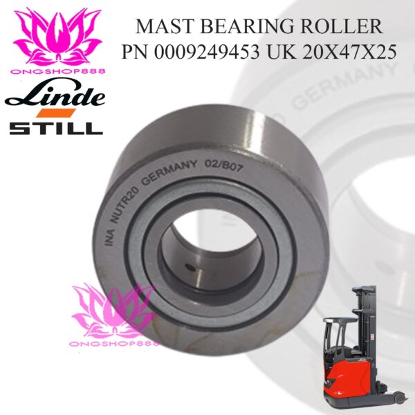 Mast Bearing Roller LINDE R16 0009249453 20X47X25 STILL ReachTruck
