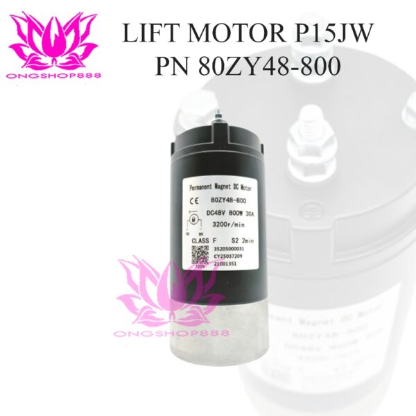 80ZY48-800 DC48V 800W 30A Electric Forklift Pallet Truck lift motor P15JW-1 Magnet Motor DC XILIN Oil Pump LIFT