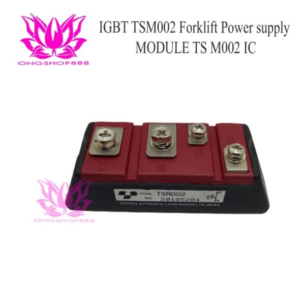 IGBT TSM002 Forklift Power supply MODULE TS M002 IC TSM-002 TSMOO2 T