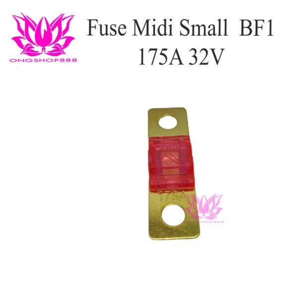 Fuse BF1 Small Midi 175A 32V / Sekring kecil Midi 175A for Forklift