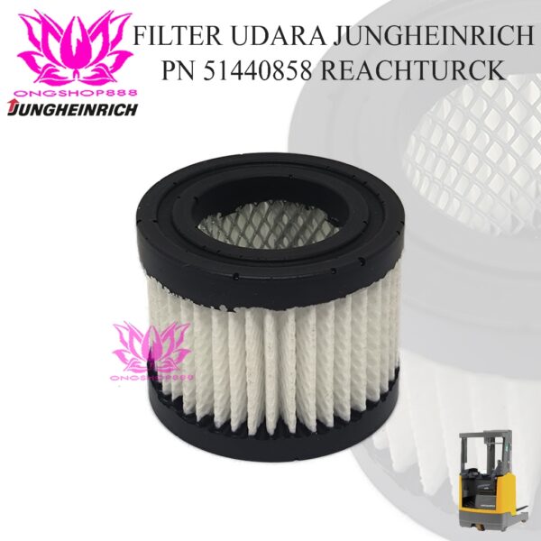 Filter Udara Forklift Junghenrich 51440858 Filter AIR Reachtruck