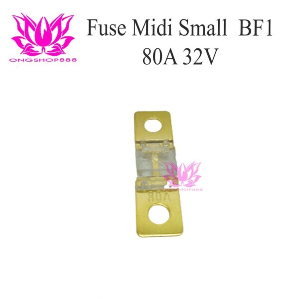 Fuse BF1 Small Midi 80A 32V Putih / Sekring kecil Midi 80A for Forklift