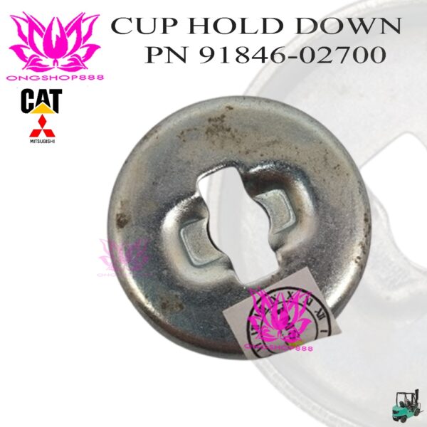 Cup Hold Down 91846-02700 Mitsubishi Forklift Diesel FD