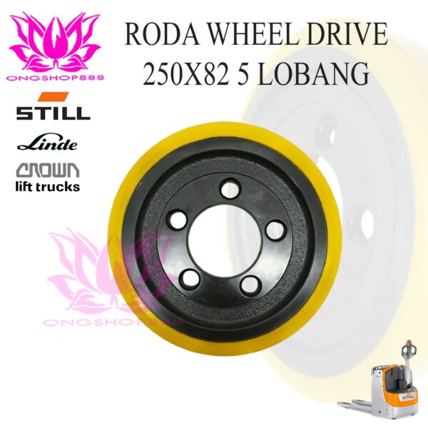 Roda Drive Wheel 250x82 5 Lobang STILL Linde CROWN BT Stacker Pallet Mover Polyurethane
