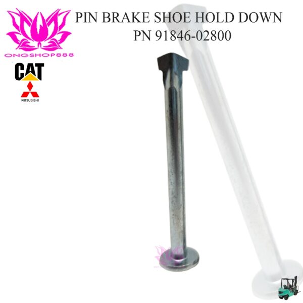 Pin Brake Mitsubishi Forklift 91846-02800 Brake Shoe Hold Down FD35