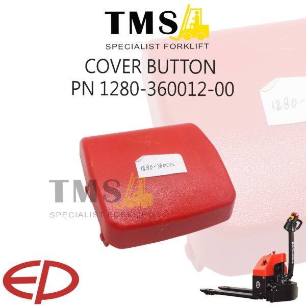 Part Number 1280-360012-00 – Cover Button EP Forklift / Tutup Tombol Panel Forklift EP