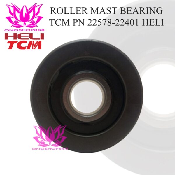 Roller Mast Bearing 22578-22401 HELI Forklift TCM CPCD10-18