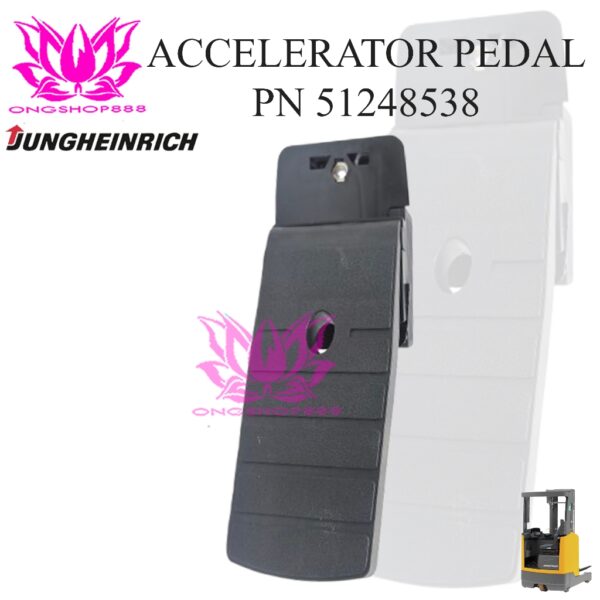 Pedal GAS Accelerator Pedal 51248538 Jungheinrich  ETV 110 - 320 Reachtruck Kapasitas 1 Ton - 3 Ton