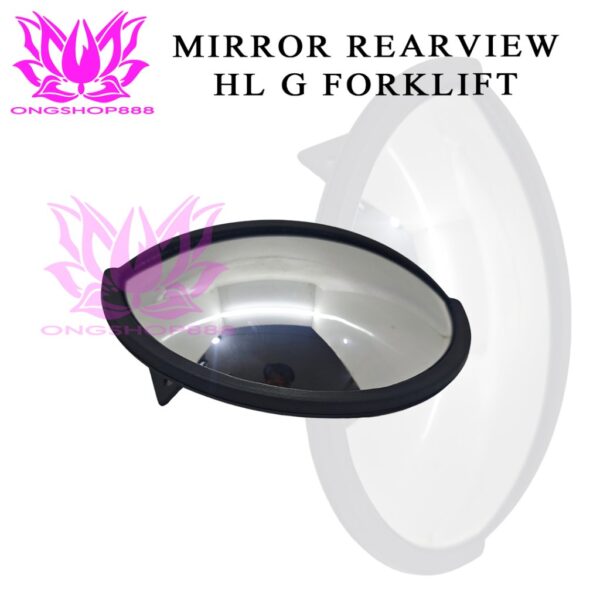Mirror Rearview Panoramic Forklift HL G Kaca Spion Forklift Rear View
