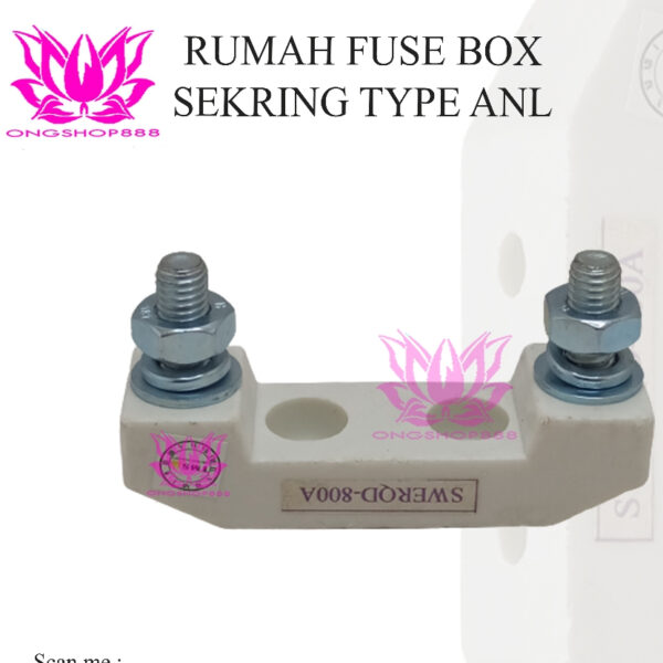 Rumah Fuse Box Sekring Type ANL Forklift Electric