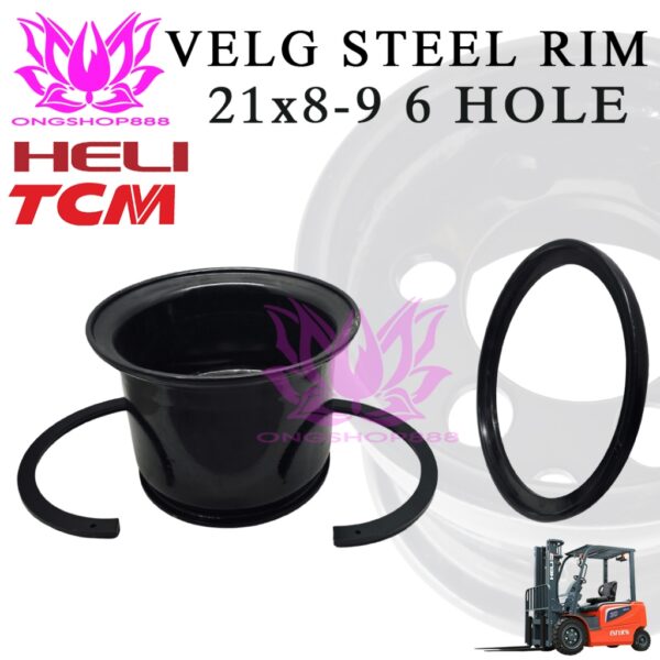 Velg Forklift 3 Ton 21x8-9 6 Hole HELI TCM Steel Rim FD30 CPCD30 Heavy Duty