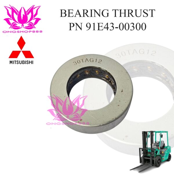 Bearing Thrust 91E43-00300 Mitsubishi Forklift FD20 FD30 Kapasitas 2 Ton 3 Ton 91E4300300