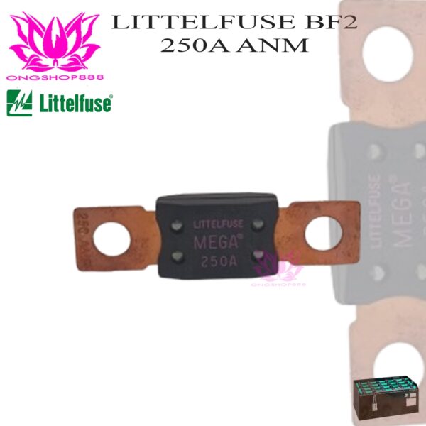 Fuse BF2 250A ANM Mega Littelfuse For Forklift Eletric Littel Fuse