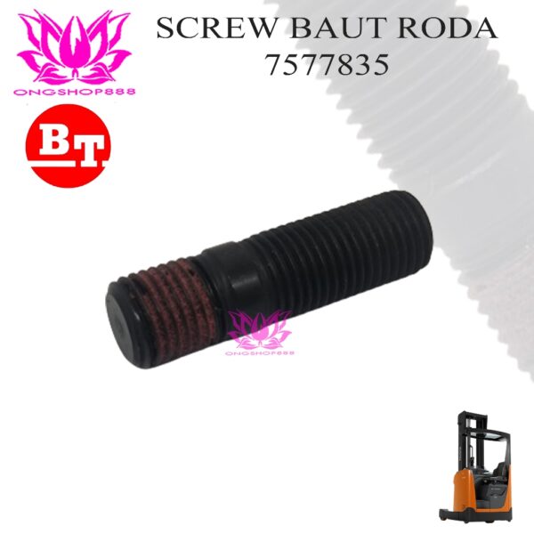 Stud Screw Baut Roda Drive Wheel Forklift BT Toyota Raymond 7577835 Reachtruck Forklift