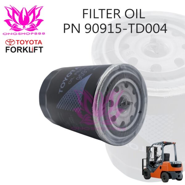 Part Number 90915-TD004 Oil Filter Forklift – Filter Oli Mesin Compatible Toyota Diesel