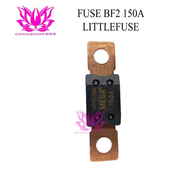 Fuse BF2 150A ANM Mega Littelfuse For Forklift Eletric Littel Fuse