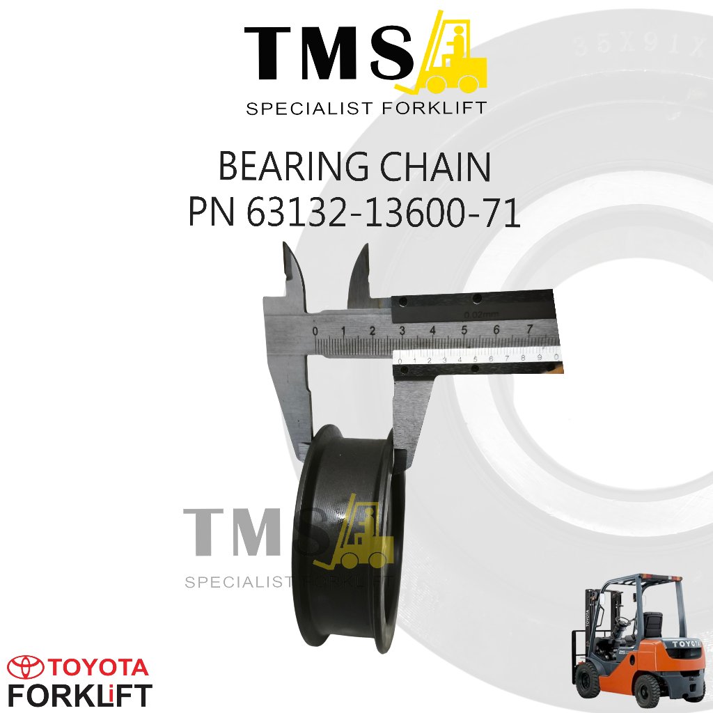 Bearing Chain Pulley Toyota Forklift PN 63132-13600-71 | Roda Rantai Mast 5FB 6FD 7FD 7FBR 8FD
