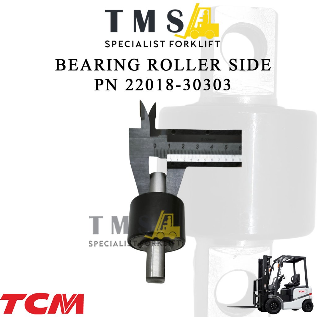 Bearing Roller Side TCM PN 22018-30303 Side Roller Mast Forklift FRB15 FRHB15-6