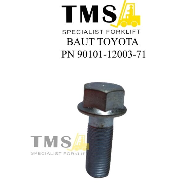 Baut Forklift PN 90101-12003-71 Bolt Toyota 2Z/1DZ