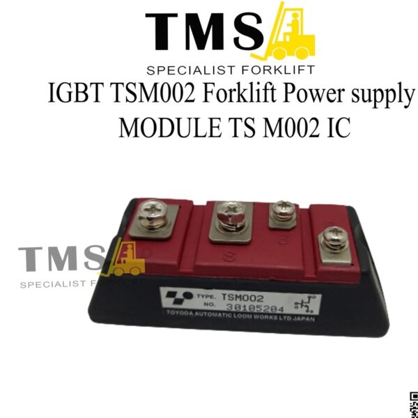 IGBT TSM002 Forklift Power supply MODULE TS M002 IC TSM-002 TSMOO2 T