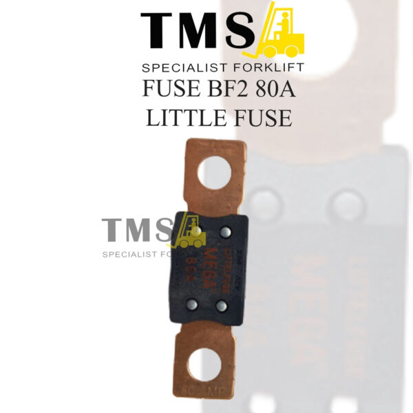 Fuse BF2 Mega 80A Little Fuse For Forklift Electric Sekring ANM Type