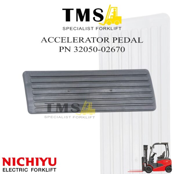 Accelerator Pedal Nichiyu FB10-30 32050-02670 Pedal Gas Forklift Nichiyu 1 Ton 3 Ton