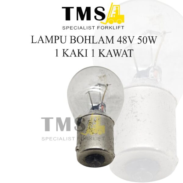 Lampu Bohlam Forklift 48V 50W (1 kaki) / Bulb Forklift 48V 50W 1 Kaki