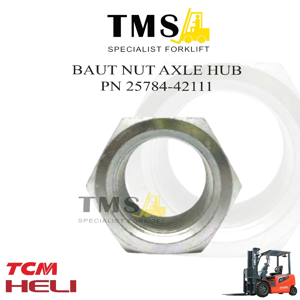 Baut NUT Axle HUB 25784-42111 HELI TCM Forklift MUR M28x1,5 H2000 5 Ton -10 Ton - Gambar 3