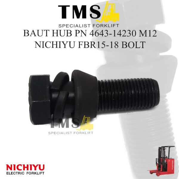 Baut Hub Bolt 4643-14230 Nichiyu FBR15-18 Electric Reachtruck Sparepart M12 Bolt
